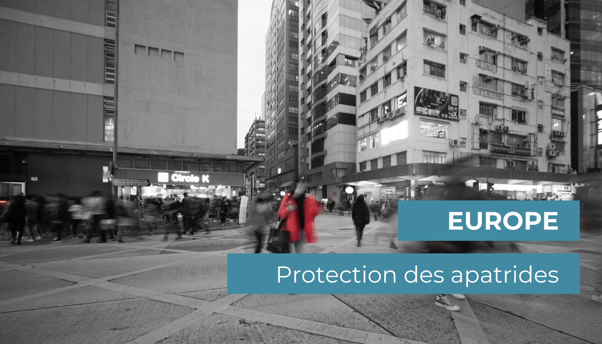 L’EUROPE A LE DEVOIR DE PROTÉGER LES RÉFUGIÉS APATRIDES : VOICI CE QU’IL FAUT FAIRE A PRESENT